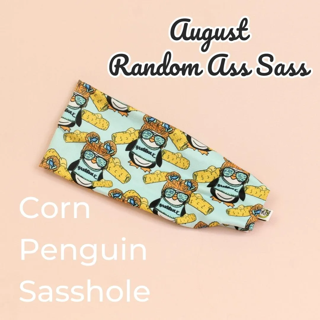 Corn Penguid Sasshole Random Ass Stretch