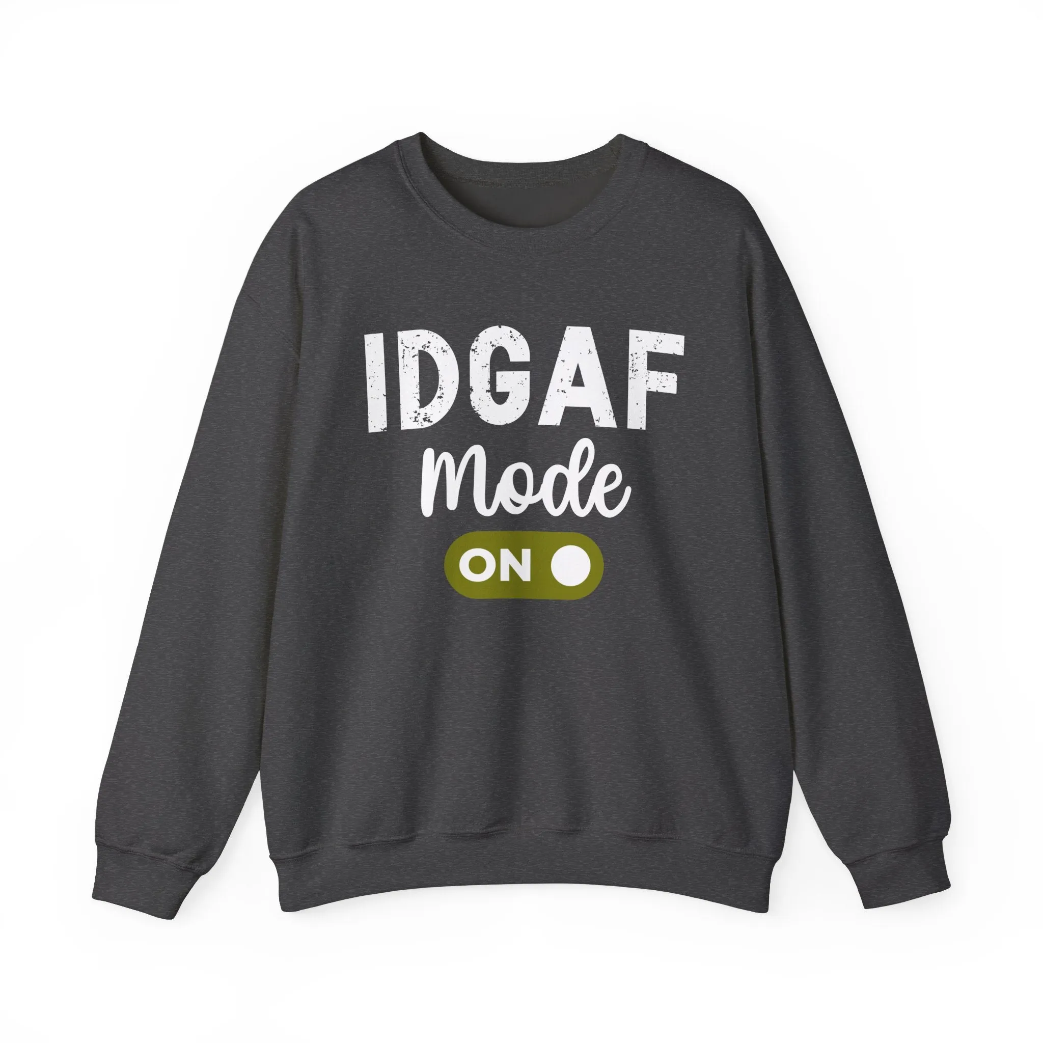 IDGAF Mode On
