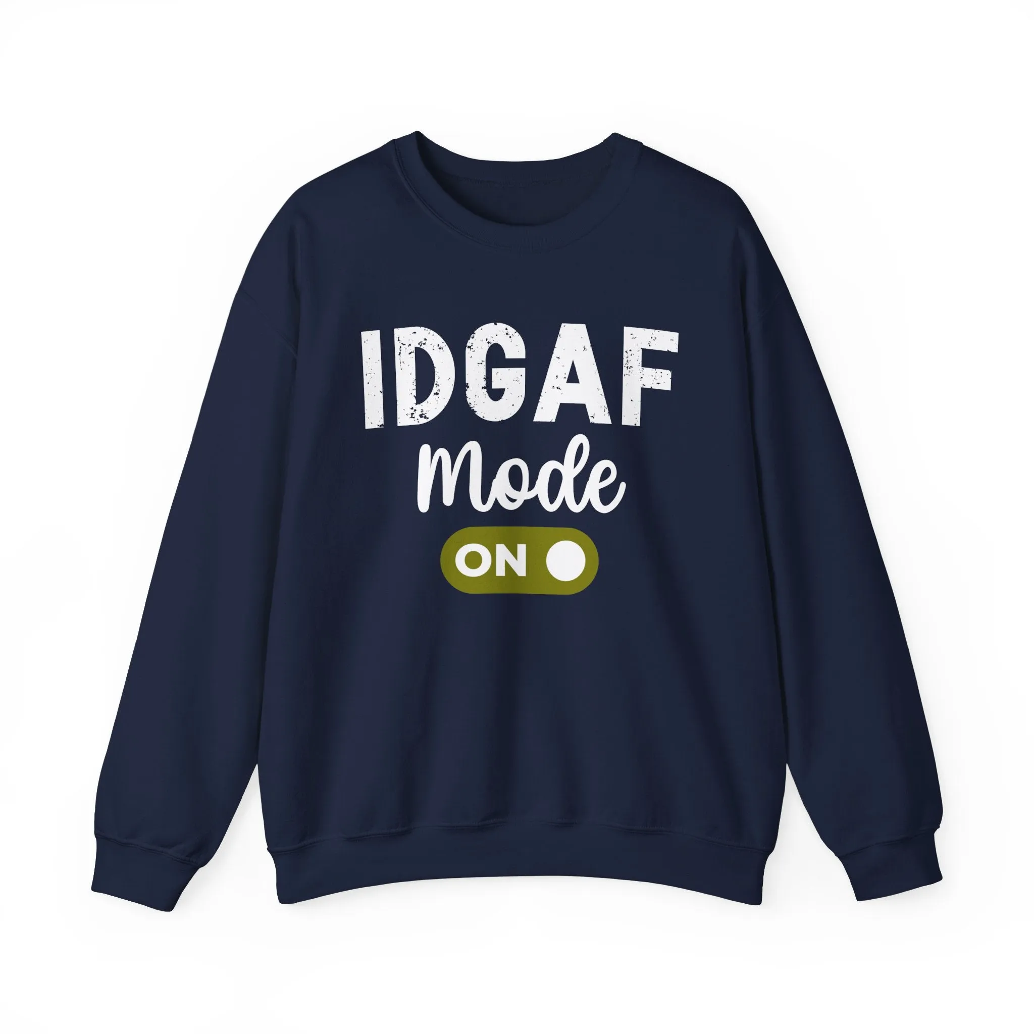 IDGAF Mode On