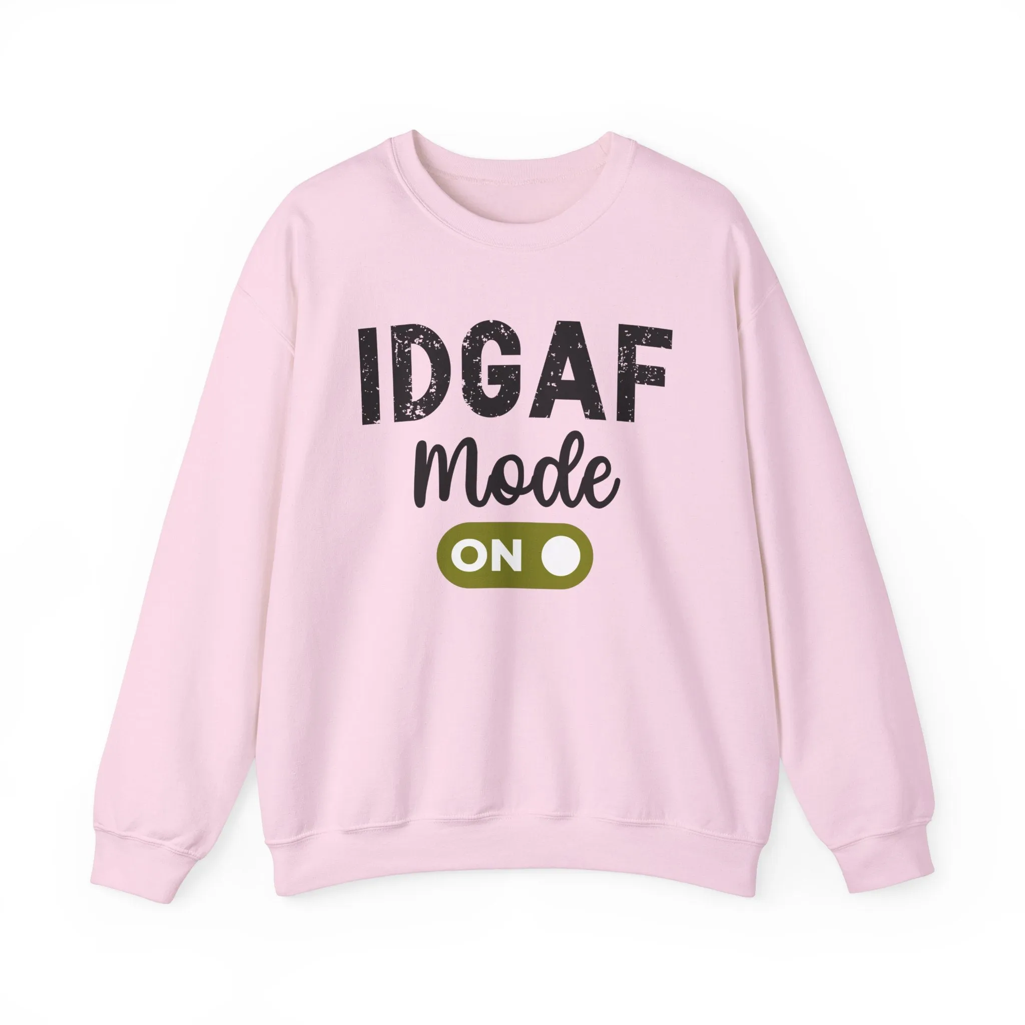 IDGAF Mode On