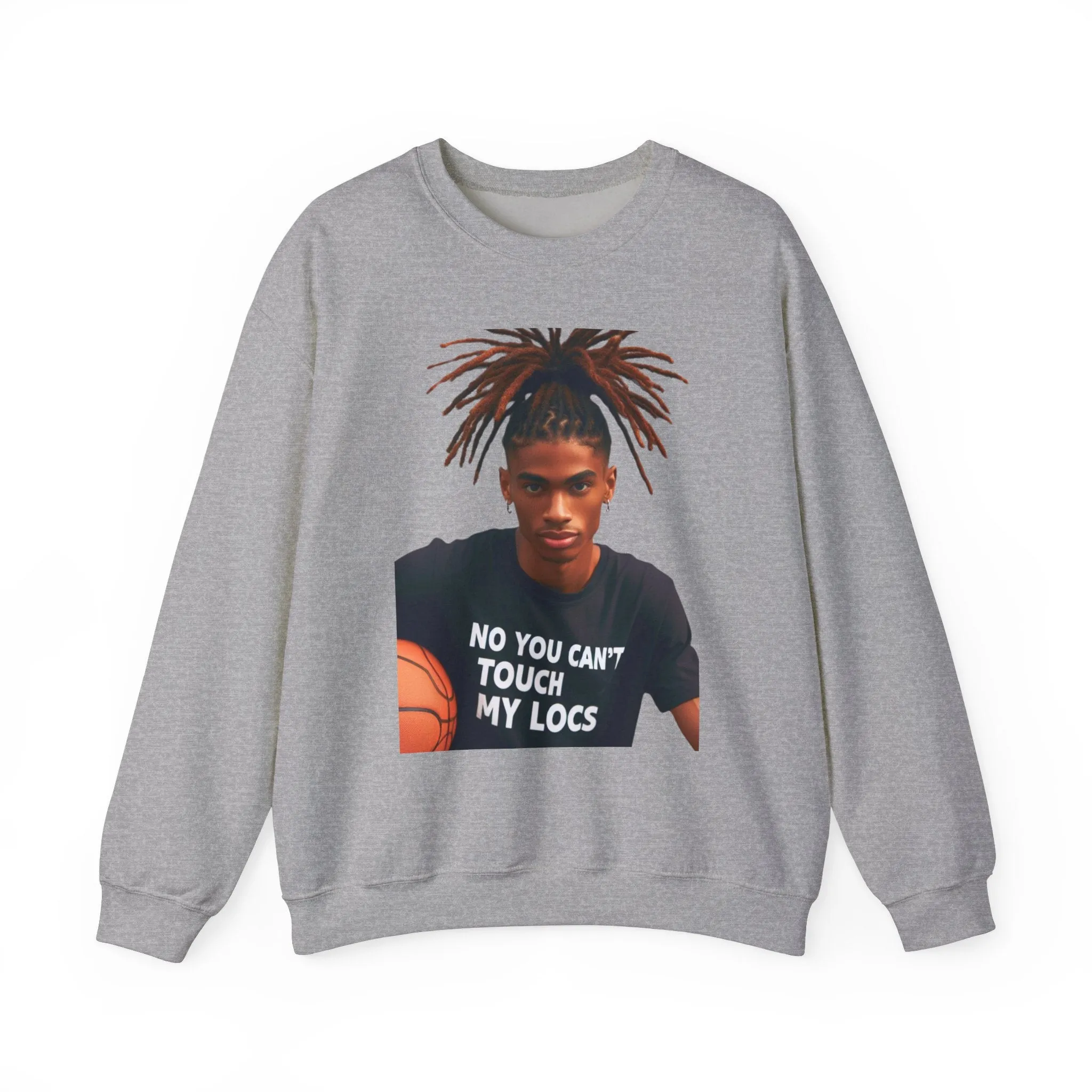No you can't toch my Locs Unisex Heavy Blend™ Crewneck Sweatshirt