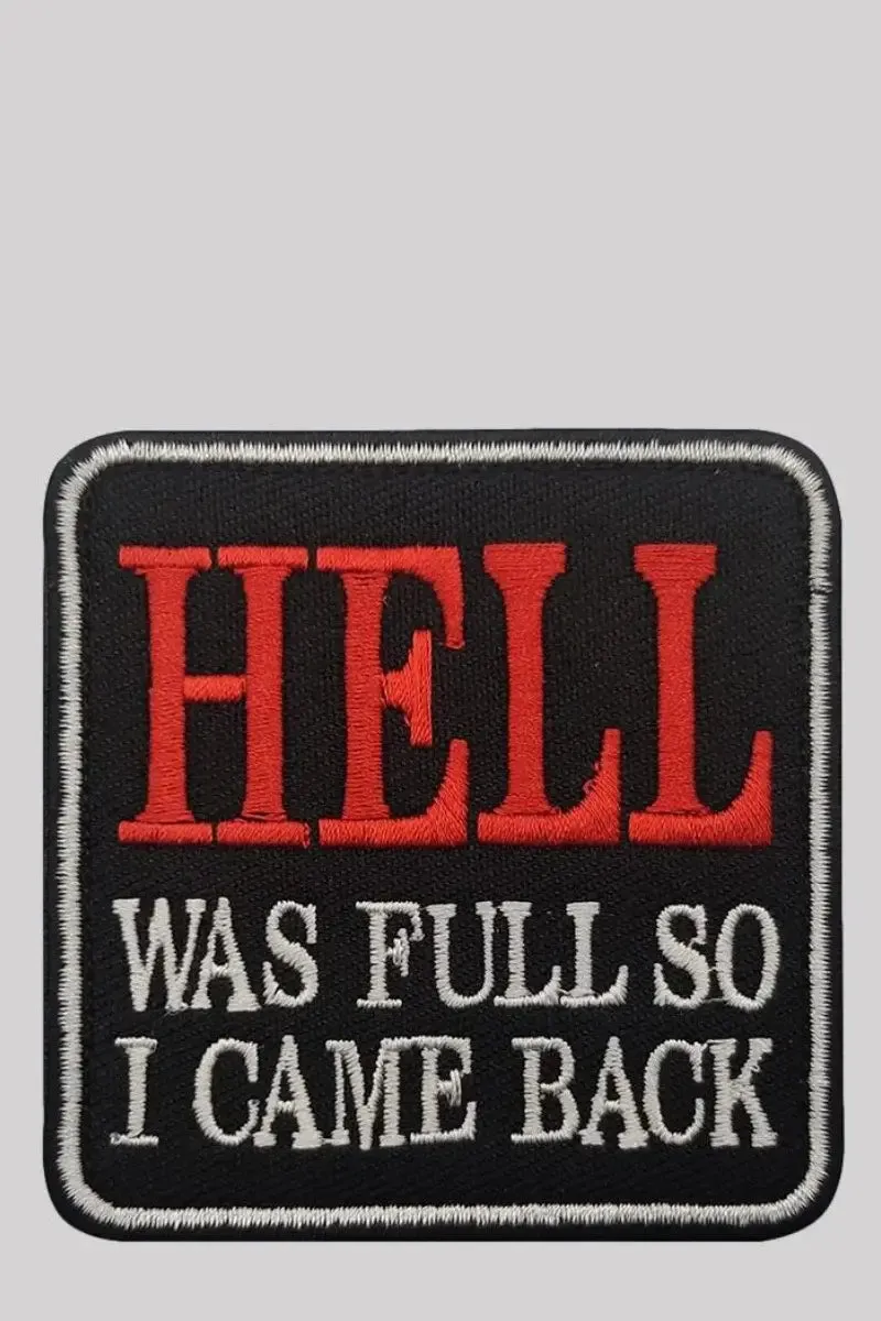 Ro Rox Hell Was Full So I Came Back Patch Embroidered Badge