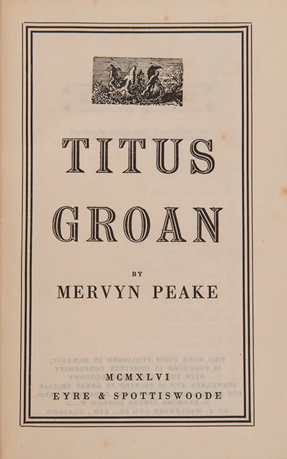 Titus Groan [and] Gormenghast [and] Titus Alone.